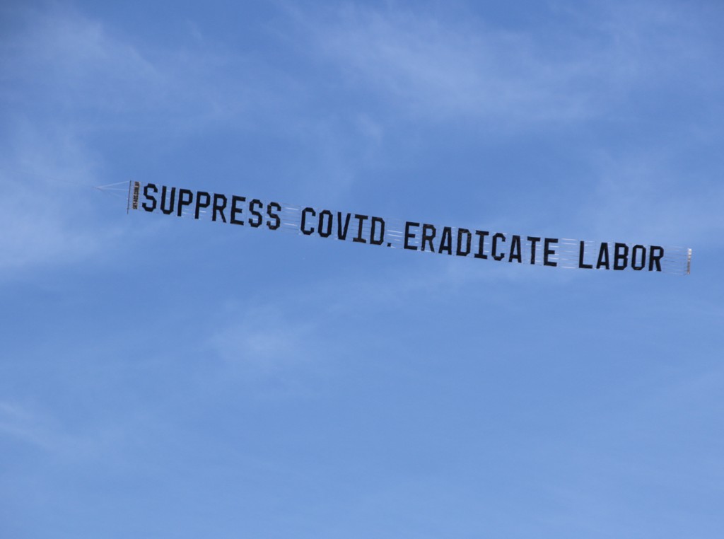 Protest Aeroplane writes "Suppress COVID. Eradicate Labor