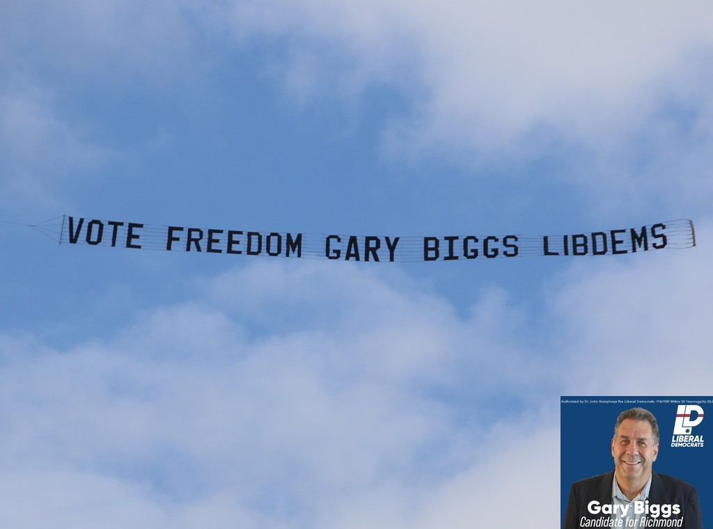 Aerial Banner reads "Vote Freedom Gary Biggs Libdems"