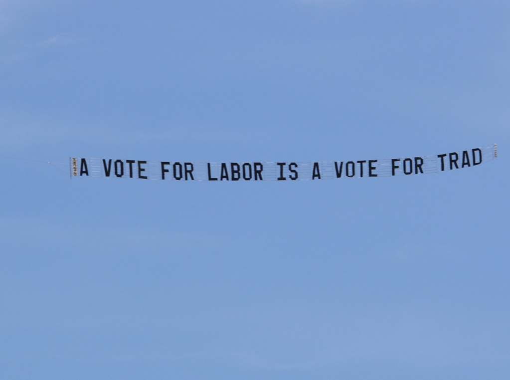 Election Banner reads "A Vote for Labor is a Vote for Trad"